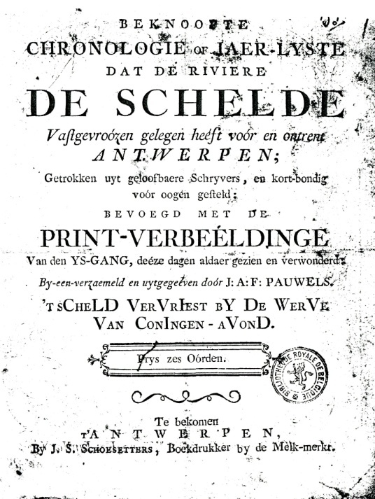 Chronologie du gel de l'Escaut à Anvers, par le poète Joannes Antonius Franciscus Pauwels.
