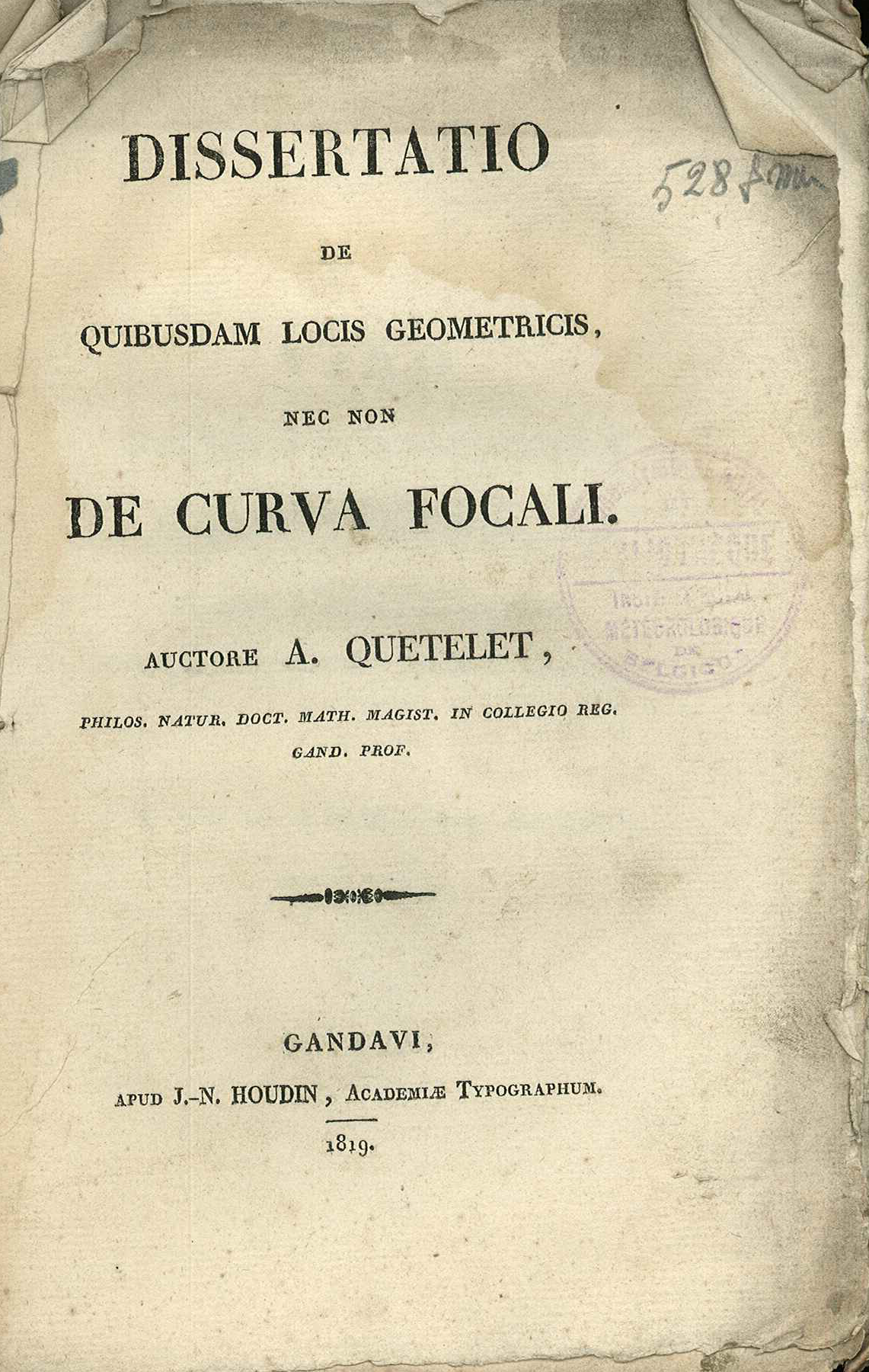 Titelpagina van de doctoraatsscriptie van Adolphe Quetelet verdedigd op de 24e juli 1819 aan de Universiteit te Gent.